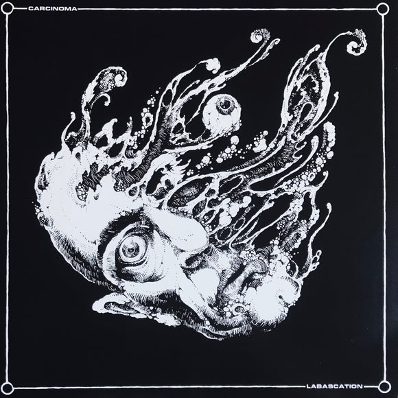 Carcinoma - Labascation LP
