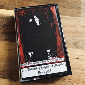 USED - Burning Apparition Of The Master – The Bellowing Echoes Of Absurdity: Demo III Cassette