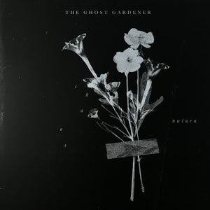 The Ghost Gardener - Chaos Natura LP
