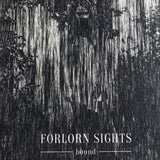Forlorn Sights – Bound LP