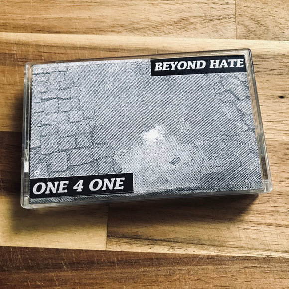 One 4 One – Beyond Hate Cassette